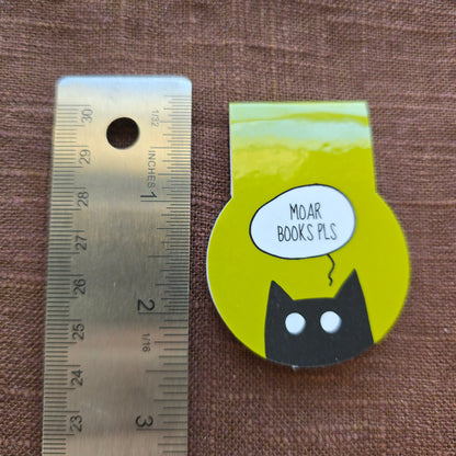 MOAR BOOKS PLS Cat Magnetic Bookmark