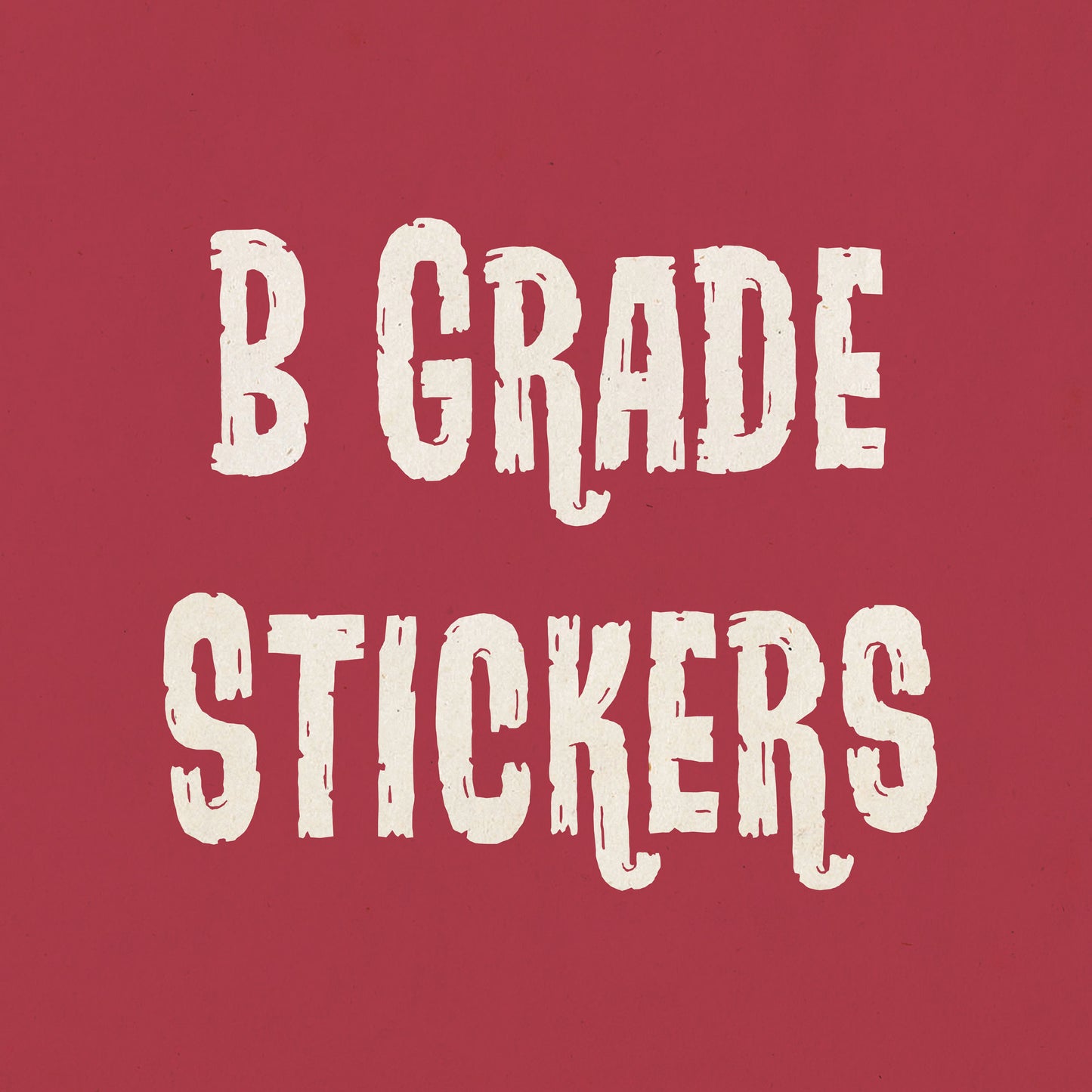 B-Grade Stickers